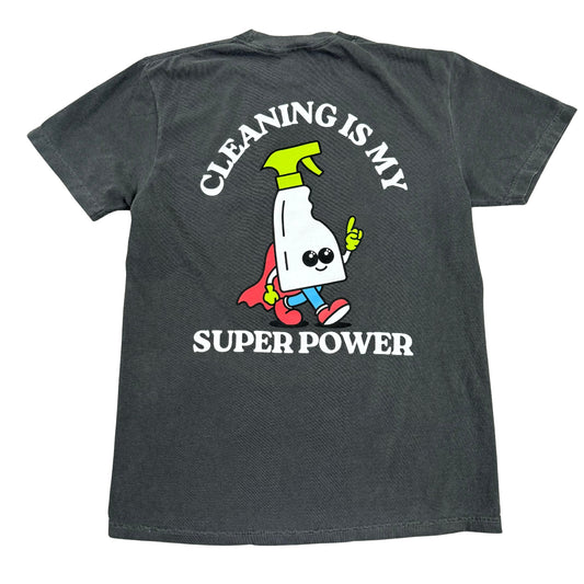 Cleaning is My Super Power T-Shirt